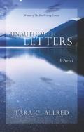 Unauthored Letters  (John Sanders Series) by Tara C. Allred