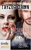 Sassy Ever After: Desires of the Night (Sassy Ever After Universe) by Taylor Dawn