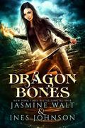 Dragon Bones (Nia Rivers Adventures #1) by Ines Johnson