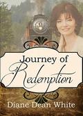 Journey of Redemption (Spinster Orphan Train novella #10) by Diane Dean White