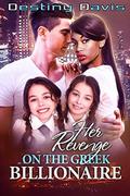 Her Revenge on the Greek Billionaire  (A BWWM Romance) by Destiny Davis