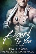 Bound to You (You and Me #3) by Tia Lewis