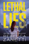 Lethal Lies by Rebecca Zanetti, Karen White