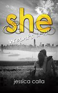 She Wants It All (Sheridan Hall #3) by Jessica Calla
