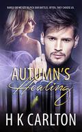 Autumn's Healing by HK Carlton