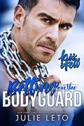 Betting on the Bodyguard (Kiss & Tell Contemporary Romance #2) by Julie Leto