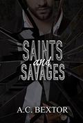 Saints and Savages (A Mafia #2) by A.C. Bextor