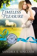 Timeless Pleasure (Timeless Hearts #9) by Sandra E Sinclair