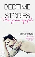 Bedtime Stories for Grown-Up Girls:  (Volume 1 ~ A trio of sizzling reads!) by Kitty French