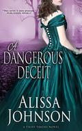 A Dangerous Deceit (The Thief Takers #3) by Alissa Johnson