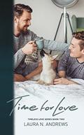 Time for Love (Timeless Love #2) by Laura N. Andrews