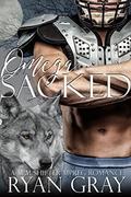 Omega Sacked: (Fated Omegas #3) by Ryan Gray