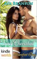 Barefoot Bay: Twice Cherished  (Kindle Worlds) by Ava Branson