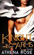Knight-in-Arms - Secrets (BWWM Dragon Shifter #1) by Athena Rose