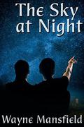 The Sky at Night by Wayne Mansfield