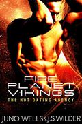 Fire Planet Vikings (Hot Dating Agency #1) by J. S. Wilder