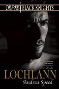 Lochlann (Order of the Black Knights #6) by Andrea Speed