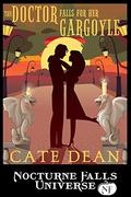 The Doctor Falls For Her Gargoyle (Nocturne Falls Universe) by Cate Dean