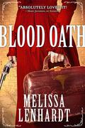 Blood Oath (Laura Elliston #2) by Melissa Lenhardt