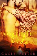 Worth the Ride by Casey Peeler