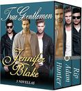 True Gentlemen: 3 Novellas by Jennifer Blake