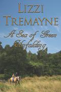 A Sea of Green Unfolding (The Long Trails #3) by Lizzi Tremayne
