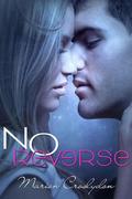 No Reverse (Second Chances #1) by Marion Croslydon
