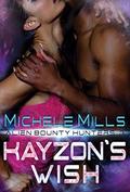 Kayzon's Wish (Alien Bounty Hunters #3) by Michele Mills