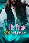 His Pirate (Second Chances #2) by Stephanie Lake