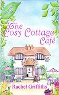 Summer at The Cosy Cottage Cafe by Rachel Griffiths