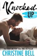 Knocked Up by Christine Bell
