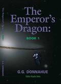 The Emperor's Dragon, #1 by G.G. Donnahue