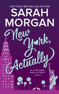 New York, Actually by Sarah Morgan