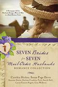 Seven Brides for Seven Mail-Order Husbands Romance Collection: A Newspaper Ad for Husbands Brings a Wave of Men to a Small Kansas Town by Susanne Dietze