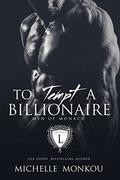 To Tempt A Billionaire (Men of Monaco #2) by Michelle Monkou