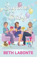 Summer Baby: A Novella (The Summer #3) by Beth Labonte