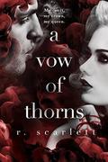 A Vow of Thorns (Blackest Gold #3) by R. Scarlett