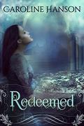 Redeemed: Rebecca Finner by Caroline Hanson
