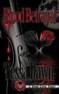 Blood Betrayal: A Blood Curse Novel (Blood Curse #9) by Tessa Dawn