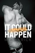 It Could Happen by Mia Kerick