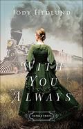 With You Always by Jody Hedlund