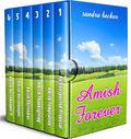 AMISH FOREVER: Six Amish Girls Seeking Love by Sandra Becker