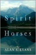 Spirit Horses by Alan S. Evans