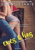 Exes & Hos: A Romantic Comedy part 2  (Exes and Hos) by Danielle Jamie