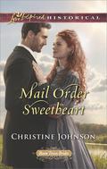 Mail Order Sweetheart (Boom Town Brides #3) by Christine Johnson