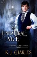 An Unnatural Vice by K.J. Charles