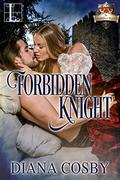 Forbidden Knight (Forbidden #2) by Diana Cosby