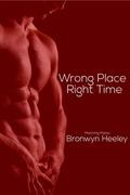 Wrong Place, Right Time (Matching Mates #1) by Bronwyn Heeley