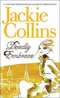 Deadly Embrace: A Novel by Jackie Collins