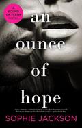 An Ounce of Hope (A Pound of Flesh #2) by Sophie Jackson